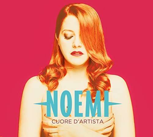 Cover for Noemi · Cuore D'artista (CD) (2016)