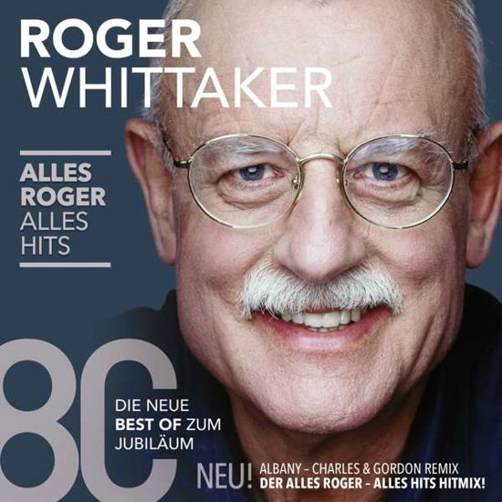 Alles Roger-alles Hits - Roger Whittaker - Música - SONY - 0889853051328 - 18 de marzo de 2016