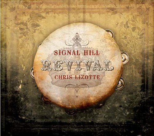 Cover for Chris Lizotte · Chris Lizotte-signal Hill (CD) (2009)
