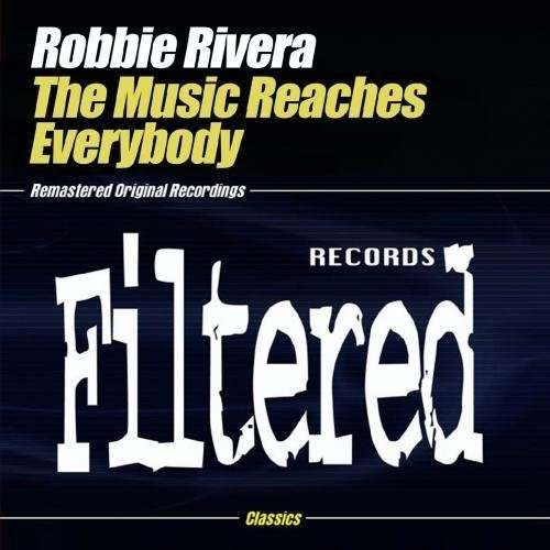 Cover for Robbie Rivera · Music Reaches Everybody (CD) (2019)