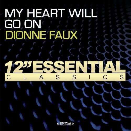 My Heart Will Go On-Faux,Dionne - Dionne Faux - Musik - Essential Media Mod - 0894231242328 - 8. august 2012