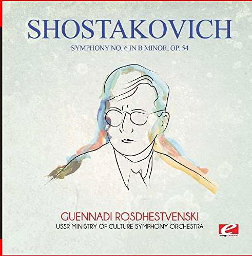 Symphony No. 6 In B Minor Op. 54-Shostakovich - Shostakovich - Music - Essential - 0894231693328 - October 22, 2015
