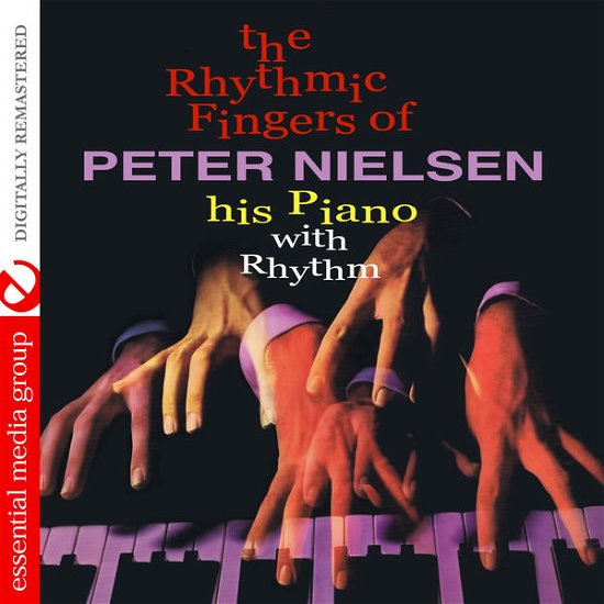 Cover for Peter Nielsen · Rhythmic Fingers of Peter Nielsen: His Piano (CD) (2015)