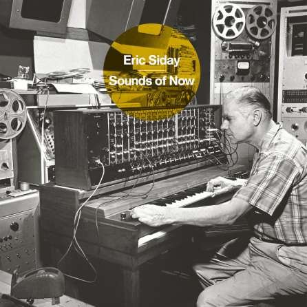 Cover for Eric Siday · Sounds of Now - Ltd. RSD 2015 (LP) (2015)