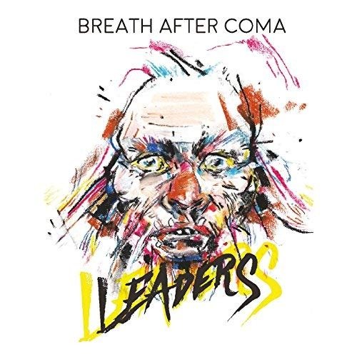 Cover for Breath After Coma · Leaders (CD) (2017)