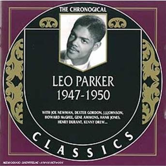 1947-1950 - Leo Parker - Music - CLASSIC - 3307517120328 - March 26, 2002