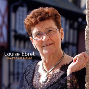 Cover for Louise Ebrel  · Ma Zad Ma Mamm (CD)