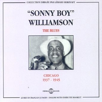 Blues: Chicago 1937-1945 - Sonny Boy Williamson - Musique - FREMEAUX & ASSOCIES - 3448960225328 - 1 mai 1996