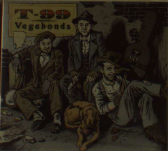 Vagabonds - T-99 - Musik - COOL BUZZ - 3481573709328 - 17. Mai 2007