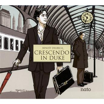 Crescendo in Duke - Benoit Delbecq - Music - L'AUTRE - 3521383419328 - January 24, 2012