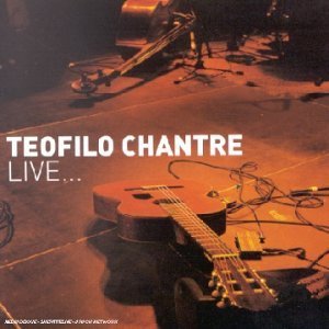 Cover for Teofilo Chantre  · Live (CD)