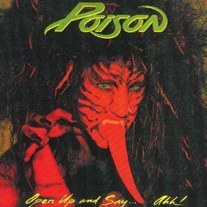Cover for Poison · Open Up and Say Ahh ! (CD) [Remastered edition] (2014)