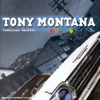 Cover for Tony Montana · Tombstone Shuffle (CD) (2007)