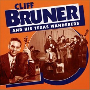 And His Texas Wanderers - Cliff Bruner - Musikk - BEAR FAMILY - 4000127159328 - 10. mars 1997