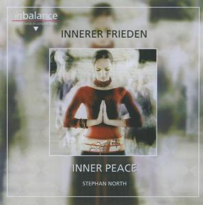 Cover for Stephan North · Inner Peace / Innerer Frieden (CD) (2005)