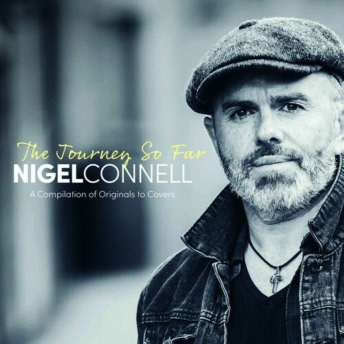 Cover for Nigel Connel · Journey So Far (CD) (2022)