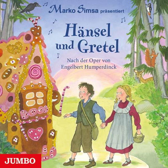 Cover for Marko Simsa · Hänsel und Gretel: Nach der Oper von Engelbert Humperdinck (CD) (2016)