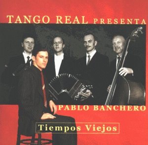 Cover for Tango Real · Tiempos Viejos (CD) (1998)