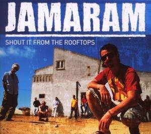 Cover for Jamaram · Shout It from the Rooftops (CD)