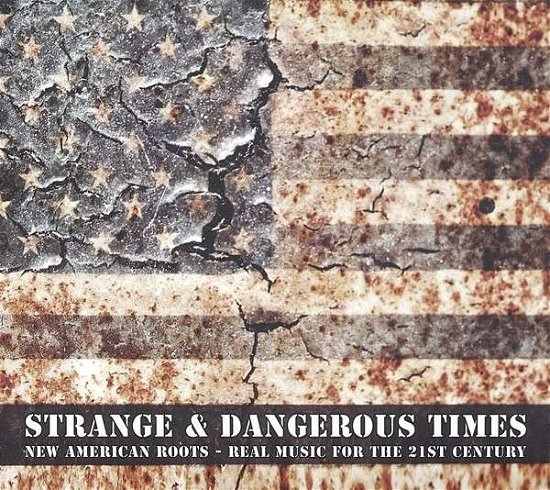 Strange & Dangerous Times - V/A - Música - TRIKONT - 4015698046328 - 16 de outubro de 2014