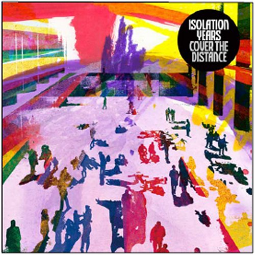 Cover The Distance - Isolation Years - Música - STICKMAN - 4015698570328 - 21 de abril de 2005