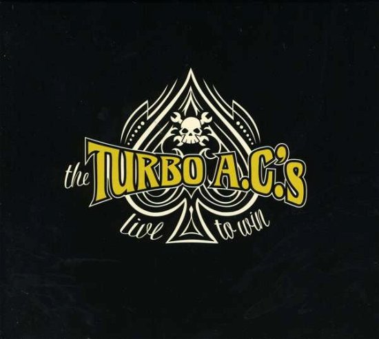 Live to Win - Turbo A.c.'s the - Música - BITZCORE - 4018195177328 - 20 de octubre de 2006