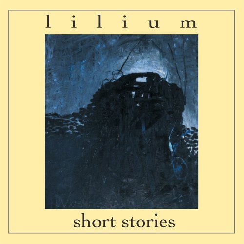 Cover for Lilium · Short Stories (CD) (2010)