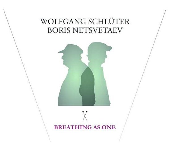 Cover for Schluter, Wolfgang &amp; Boris Netsvetaev · Breathing As One (CD) (2016)