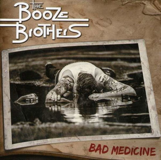 Cover for Booze Brothers · Bad Medicine (CD) (2013)