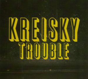 Cover for Kreisky · Trouble (CD) (2011)