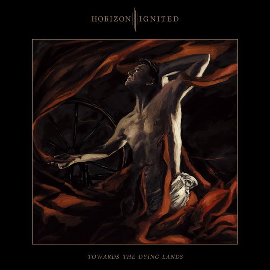 Cover for Horizon Ignited · Towards The Dying Lands (CD) (2022)