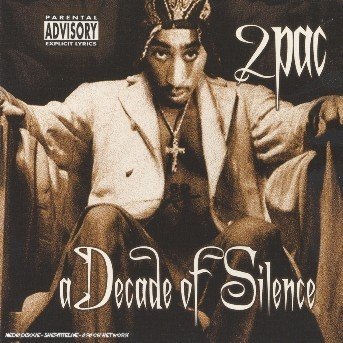 Cover for 2pac · Decade of Silence, a (CD) (2006)