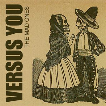 Cover for Versus You · Mad Ones (CD) (2009)