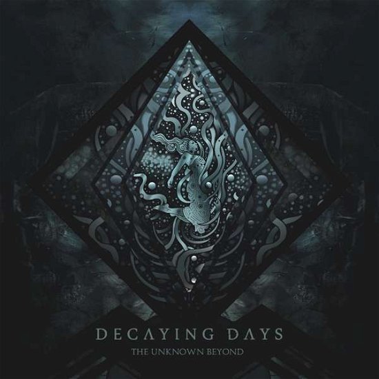 Cover for Decaying Days · The Unknown Beyond (CD) (2020)