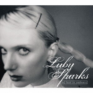 Cover for Luby Sparks · (I`m) Lost in Sadness (CD) [Japan Import edition] (2018)