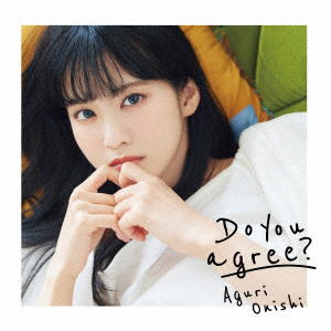 Cover for Aguri Onishi · Do You Agree? (CD) [Japan Import edition] (2023)