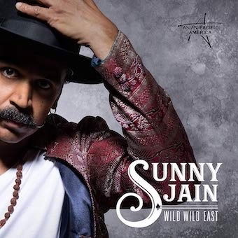 Cover for Sunny Jain · Wild Wild East (CD) [Japan Import edition] (2020)