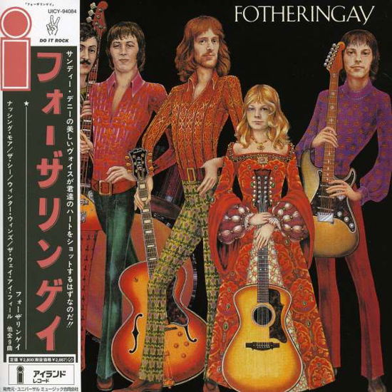 Fotheringay - Fotheringay - Musiikki - UNIVERSAL - 4988005555328 - torstai 29. joulukuuta 2011