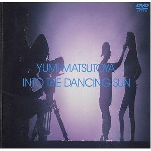 Cover for Yumi Matsutoya · Into the Dancing Sun (MDVD) [Japan Import edition] (2001)