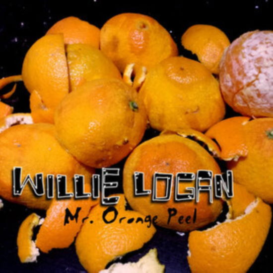 Cover for Willie Logan · Mr Orange Peel (CD) (2023)