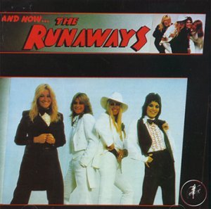 And Now... The Runaways - Runaways - Music - ANAGRAM RECORDS - 5013929206328 - October 4, 2019