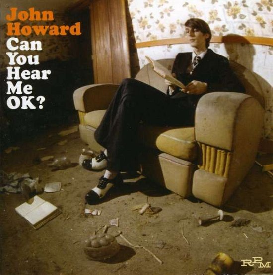 Can You Hear Me Ok - John Howard - Musik -  - 5013929529328 - 21. juni 2005