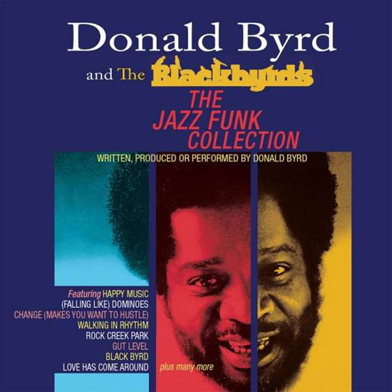 The Jazz Funk Collection - Donald Byrd and the Blackbyrds - Musiikki - ROBINSONGS - 5013929954328 - perjantai 15. toukokuuta 2020