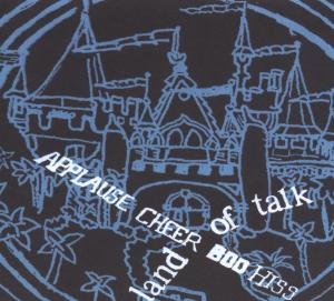 Cover for Land Of Talk · Applause Cheer Boo Hiss (CD) (2007)