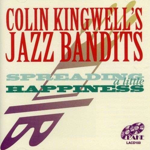 Cover for Colin -Jazz Ban Kingwell · Spreading A Little Happin (CD) (2000)