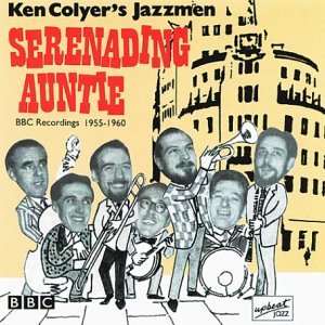 Cover for Ken -Jazzmen- Colyer · Serenading Auntie (CD) (2016)