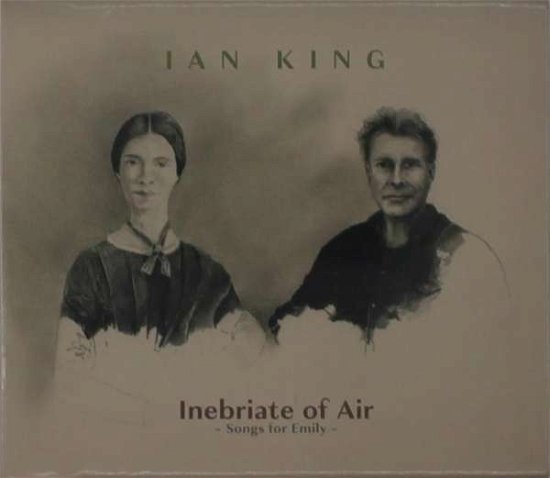 Cover for Ian King · Inebriate Of Air - Songs For Emily (CD) (2021)