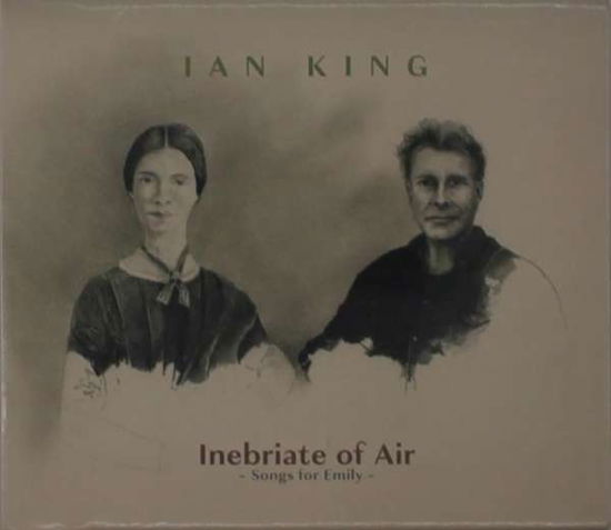 Cover for Ian King · Inebriate Of Air - Songs For Emily (CD) (2021)