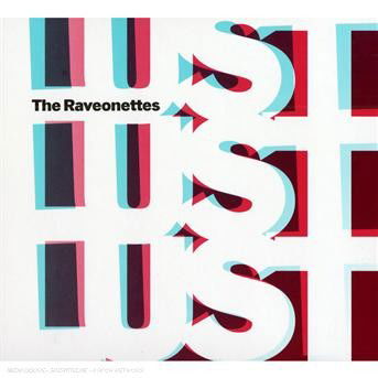 Lust Lust Lust - The Raveonettes - Música - FIERCE PANDA - 5020422095328 - 15 de agosto de 2018