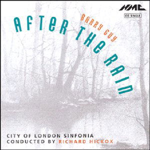 * Guy: After the Rain - City of London Sinfonia / Hickox - Music - NMC Recordings - 5023363001328 - January 17, 2021